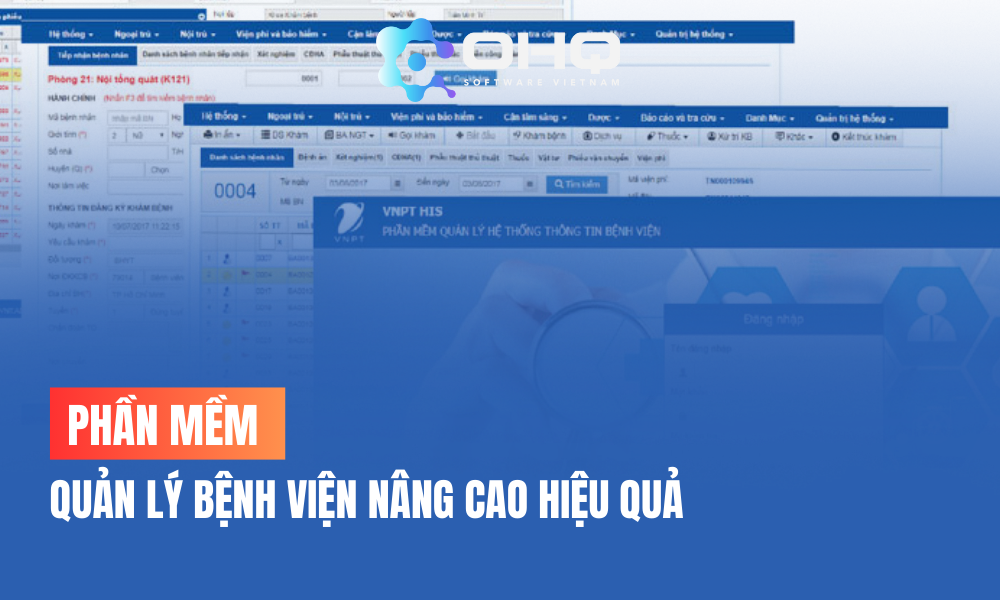 Phần Mềm Quản Lý Bệnh Viện Nâng Cao Hiệu Quả Quản Lý Y Tế