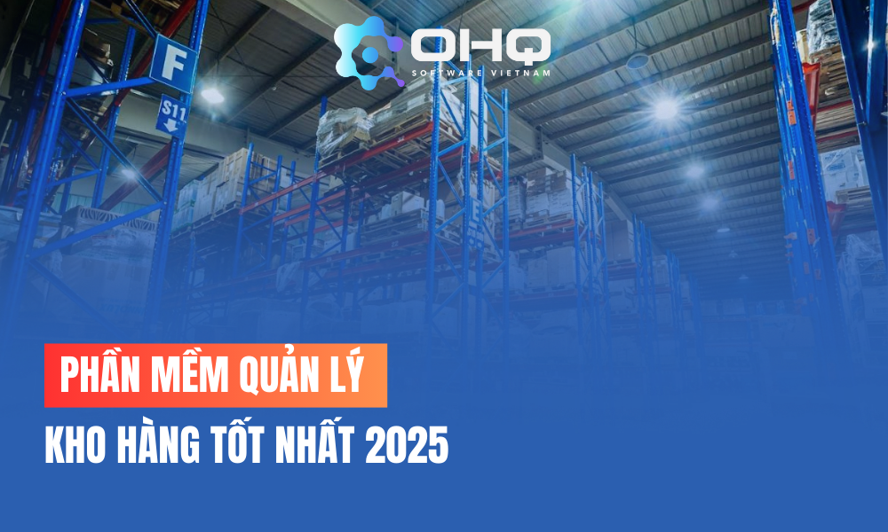 Top 10 Phần Mềm Quản Lý Tồn Kho Tốt Nhất 2025