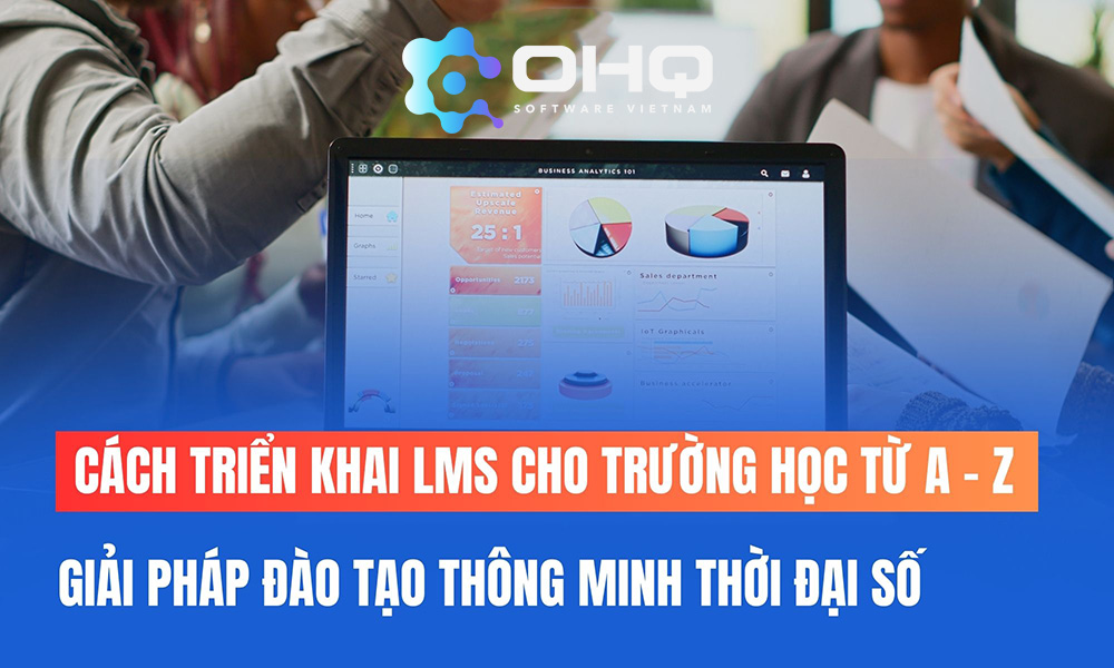 Cách triển khai LMS cho trường học Cách triển khai LMS cho trường học