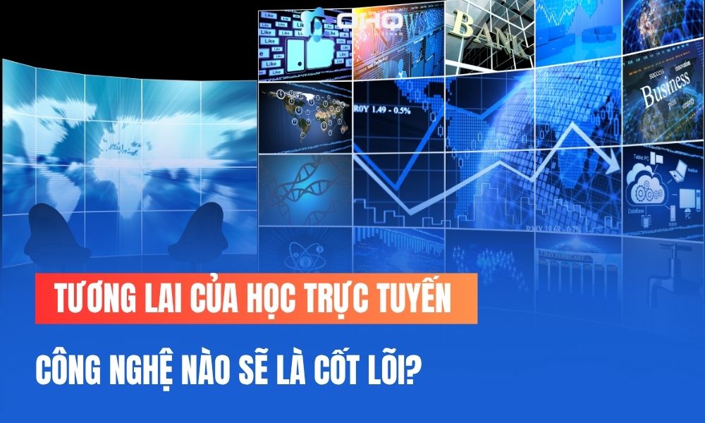Tương lai của học trực tuyến sẽ như thế nào?